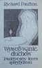 Richard Foulton • Wywoływanie duchów. Praktyczny kurs spirytyzmu